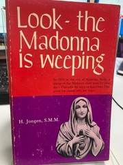 Look – The Madonna (Mary) is Weeping (Syracuse 1953) H. Jongen, S.M.M.