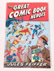 Great Comic Book Heroes by Jules Feiffer (2003), EXC with Writing