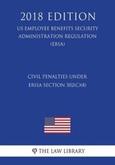 Civil Penalties Under Erisa Section 502(C)(8) (Us Employee Benefits Securit…