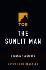 The Sunlit Man: A Cosmere Novel (Secret Projects) by Sanderson, Brandon
