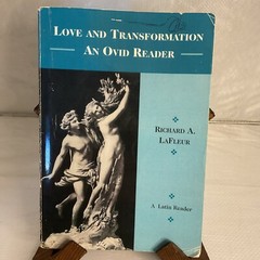 Love and Transformation : An Ovid Reader by Richard A. Lafleur (1994, Hardcover)
