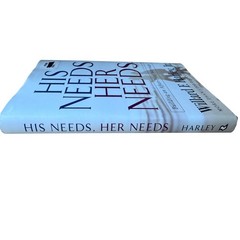 His Needs Her Needs Building an Affair-Proof Marriage by Willard F Harley Jr