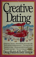 Creative Dating by Fields, Doug,Temple, Todd, Good Book
