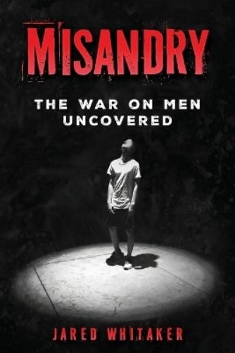 Jared Whitaker Misandry (Paperback)
