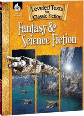 Shell Education Leveled Texts for Classic Fiction: Fantasy and Sci-Fi