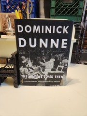 1999 1ST EDITION SIGNED BY AUTHOR DOMINICK DUMME THE WAY WE LIVED THEN HC BOOK