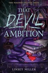 That Devil, Ambition: A Gothic Dark – Hardcover, by Miller Linsey – Very Good u