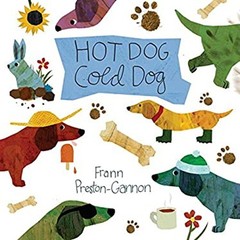 Hot Dog, Cold Dog Board Books Frann Preston-Gannon