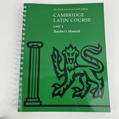 Cambridge Latin Course Unit 3 Teacher’s Manual North American edition (North Ame