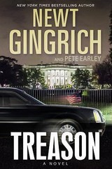 Treason: A Novel; The Major Brooke Grant S- Newt Gingrich, 1455530441, hardcover