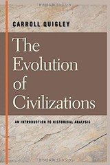 THE EVOLUTION OF CIVILIZATIONS AN INTRODUCTION TO By Carroll Quigley & Sam Sloan