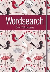 Wordsearch : Over 250 Puzzles by Arcturus Publishing (2016, Trade Paperback)