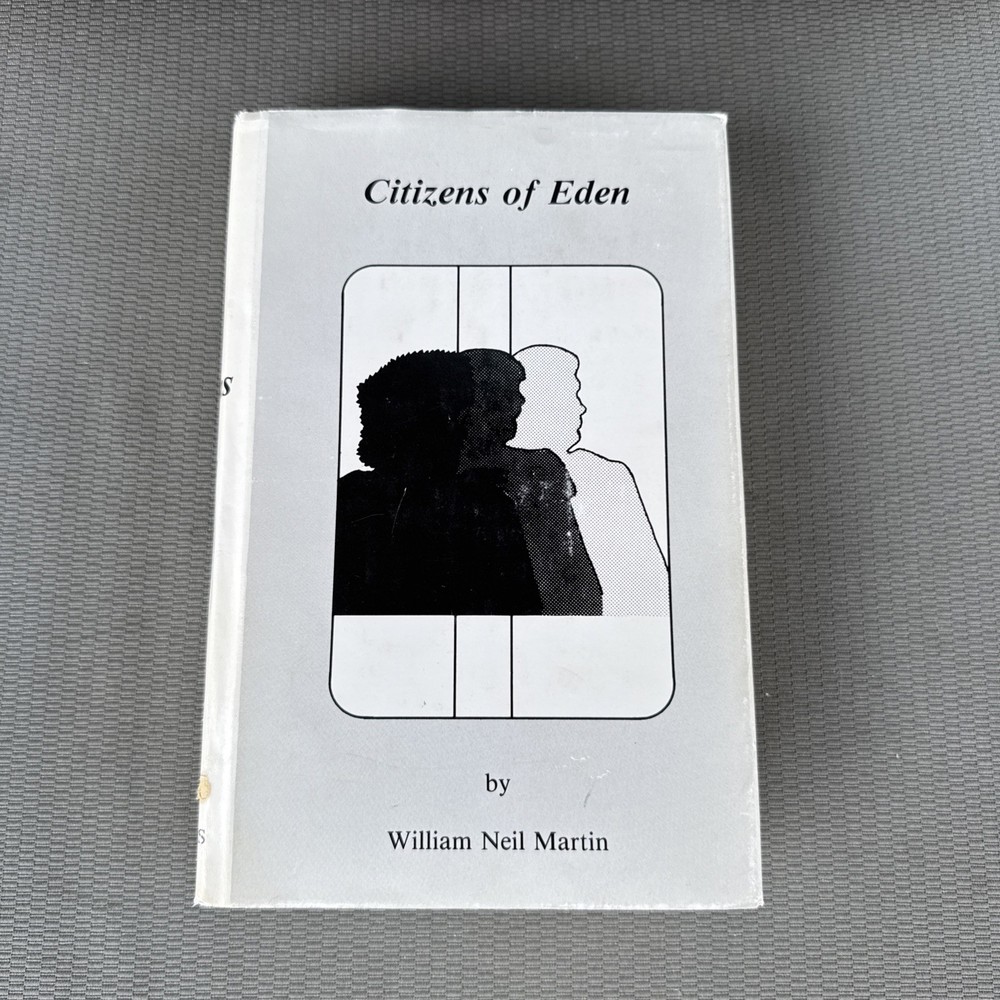 SIGNED FIRST PRINTING LIMITED EDITION – Citizens of Eden by William Neil Martin