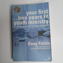 Your First Two Years in Youth Ministry Doug Fields Paperback