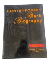 Contemporary Black Biography Volume 1 Michael L. LaBlanc 1992 Hardcover Gale