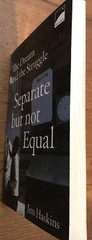 Separate But Not Equal The Dream And The Struggle by Jim Haskins
