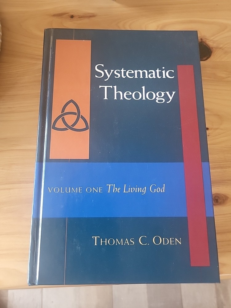Systematic Theology by Dr. Oden, Thomas C: Used