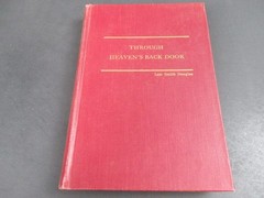 Through Heaven’s Back Door Lois Smith Douglas 1951 Illustrated Biography Baylor