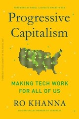 Progressive Capitalism : How to Make Tech Work for All of Us, Paperback by Kh…