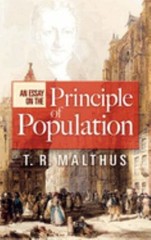 An Essay on the Principle of Population Perfect T. R. Malthus