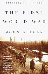 The First World War by John Keegan