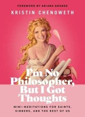 Im No Philosopher, But I Got Thoughts: Mini-Meditations for Saints, – VERY GOOD