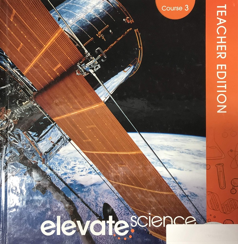 Elevate Science, Course 3 – Teacher Edition