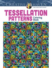 Dover Creative Haven Tessellation Patterns Coloring Book (Adu – VERY GOOD