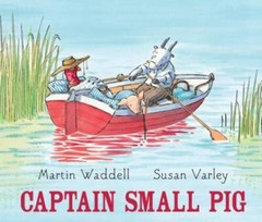 Captain Small Pig – Paperback By Martin Waddell – VERY GOOD
