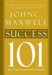 Success 101: What Every Leader Should Kno- 1400280230, hardcover, John C Maxwell