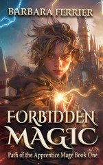 Forbidden Magic: Path of the Apprentice Mage