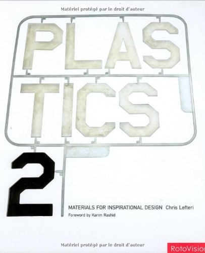 PLASTICS 2 (MATERIALS FOR INSPIRATIONAL DESIGN) By Chris Lefteri – Hardcover VG+