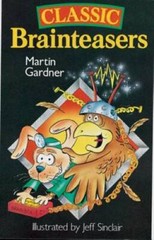 Classic Brainteasers – Paperback By Gardner, Martin – GOOD
