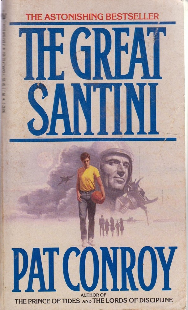 The Great Santini by Conroy
