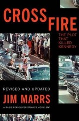 Crossfire: The Plot That Killed Kennedy – Paperback By Marrs, Jim – ACCEPTABLE