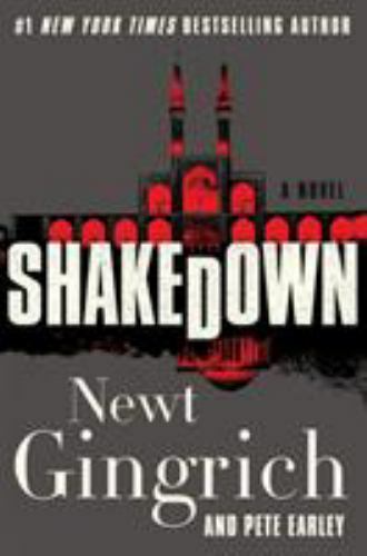 Shakedown: Mayberry and Garrett Book 2 – A- Newt Gingrich, 0062860194, hardcover