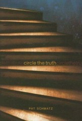 Circle the Truth; Exceptional Reading & Lang- Pat Schmatz, 0822572680, hardcover