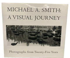 Michael A Smith — A Visual Journey Hardback