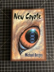 New Coyote by Michael Bergey — Advance Uncorrected Proof