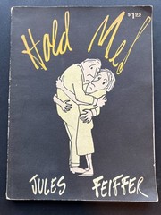Hold Me! – Jules Feiffer, First Edition 1962 Random House Village Voice Cartoons