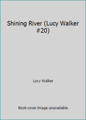 Shining River (Lucy Walker #20) by Lucy Walker