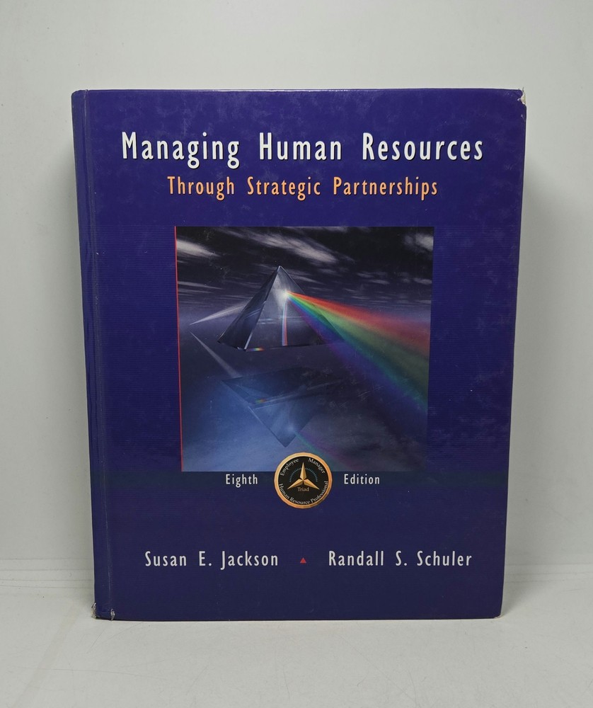 Managing Human Resources Through Strategic Partnerships, Eighth Edition