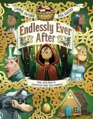 Endlessly Ever After: Pick YOUR Path to Countless Fairy Tale Endings – GOOD