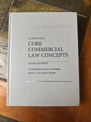 Learning Core Commercial Law Concepts : Course Materials