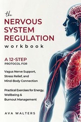 The Nervous System Regulation Workbook: A Simple, 12-Step Pr…