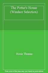 The Potter’s House (Windsor Selection) By Rosie Thomas