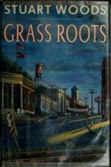 Grass Roots – Hardcover By Woods, Stuart – GOOD