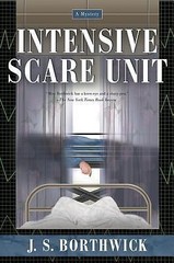 Intensive Scare Unit by Borthwick, J. S.