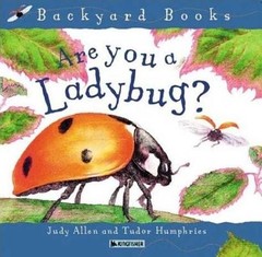 Are You A Ladybug? (Avenues) (Backyard Books) by Allen, Judy
