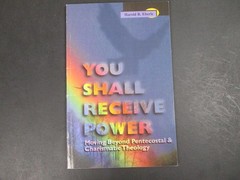 You Shall Receive Power Moving Beyond Pentecostal Harold R. Eberle 1998 PB